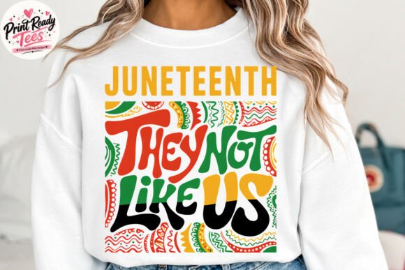 Download They Not Like Us Juneteenth PNG - Juneteenth png Collection